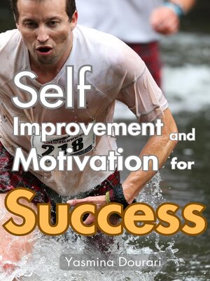 cover image of Self Improvement and Motivation for Success